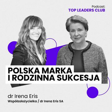 #7 dr Irena Eris / Polska marka i rodzinna sukcesja audiobook, Monika Ciesielska