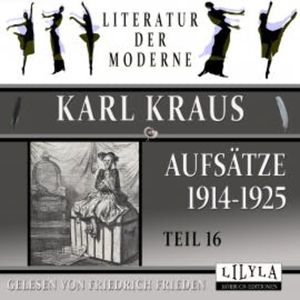 Aufsätze 1914-1925 - Teil 16, Karl Kraus