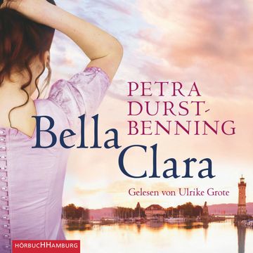 Bella Clara audiobook, Petra Durst-Benning