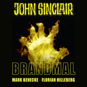 Brandmal (John Sinclair - Sonderedition 7), Florian Hilleberg, Mark Benecke