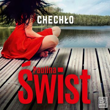 Chechło audiobook, Paulina Świst