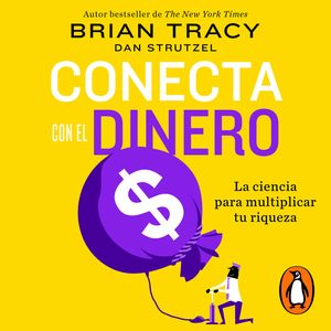 Conecta con el dinero, Brian Tracy