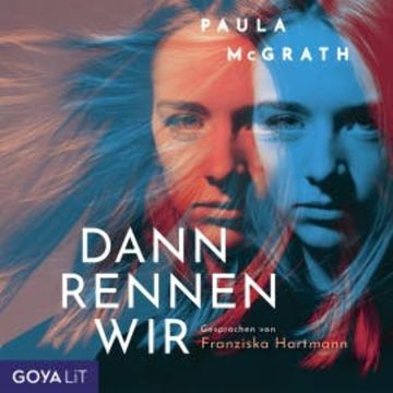 Dann rennen wir audiobook, Paula McGrath