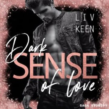 Dark Sense of Love audiobook, Liv Keen