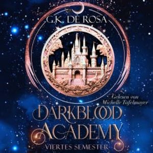 Darkblood Academy Viertes Semester - Fantasy Hörbücher, G.K. DeRosa