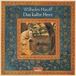 Das kalte Herz, Wilhelm Hauff