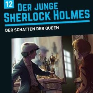 Der junge Sherlock Holmes, Folge 12: Der Schatten der Queen, David Bredel, Florian Fickel