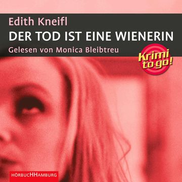 Der Tod ist eine Wienerin audiobook, Edith Kneifl