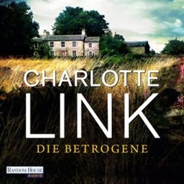 Die Betrogene audiobook, Charlotte Link