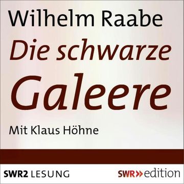 Die Schwarze Galeere audiobook, Wilhelm Raabe