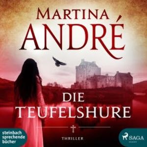 Die Teufelshure (Ungekürzt), Martina André