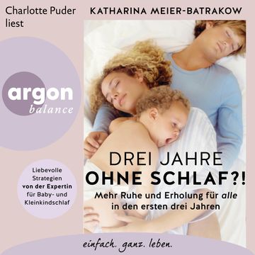 Drei Jahre wach?! - Schlaf für alle in den ersten drei Jahren (Ungekürzte Lesung) audiobook, Katharina Meier-Batrakow