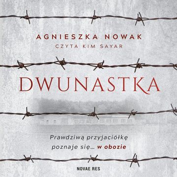 Dwunastka audiobook, Agnieszka Nowak