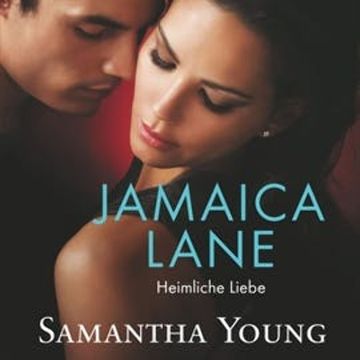 Jamaica Lane - Heimliche Liebe (Edinburgh Love Stories 3) audiobook, Samantha Young