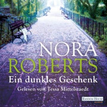 Ein dunkles Geschenk audiobook, Nora Roberts