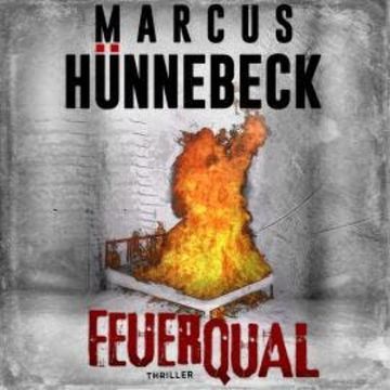 Feuerqual - Drosten und Sommer, Band 22 (ungekürzt) audiobook, Marcus Hünnebeck