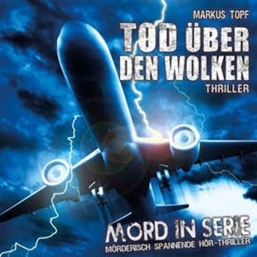 Tod über den Wolken (Mord in Serie 16) audiobook, Mord in Serie