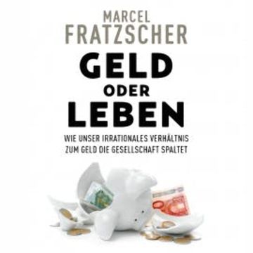 Geld oder Leben audiobook, Marcel Fratzscher
