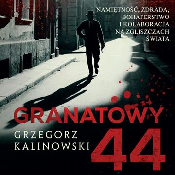 Granatowy 44 audiobook, Grzegorz Kalinowski