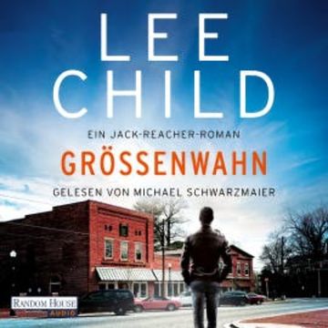 Größenwahn audiobook, Lee Child