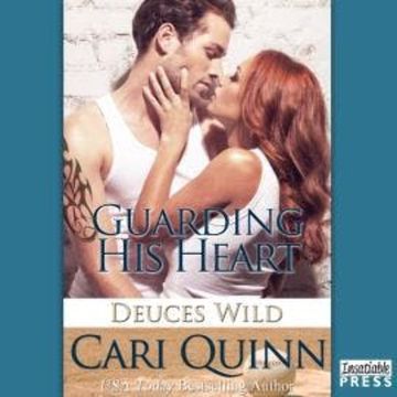 Guarding His Heart - Deuces Wild, Book 2 (Unabridged) audiobook, Cari Quinn