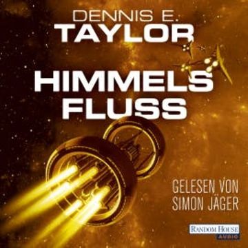 Himmelsfluss audiobook, Dennis E. Taylor