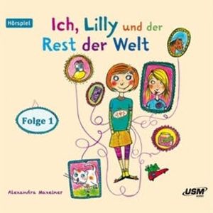 Ich, Lilly und der Rest der Welt, Folge 1, Alexandra Maxeiner