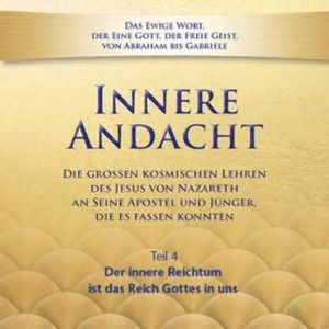 Innere Andacht - Teil 4, N.N.