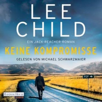 Keine Kompromisse audiobook, Lee Child