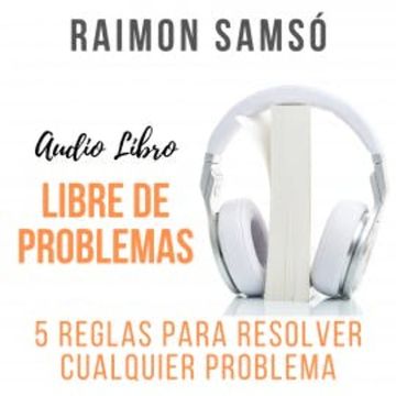 Libre de Problemas audiobook, Raimon Samsó