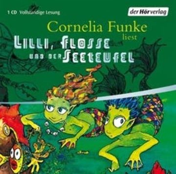 Lilli, Flosse und der Seeteufel audiobook, Cornelia Funke