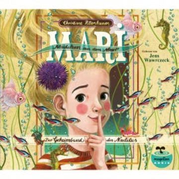 Mari - Mädchen aus dem Meer - Der Geheimbund des Nautilus audiobook, Christiane Rittershausen