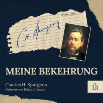 Meine Bekehrung audiobook, Charles Haddon Spurgeon