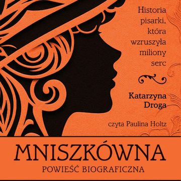 Mniszkówna audiobook, Katarzyna Droga