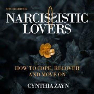 Narcissistic Lovers - Second Edition (Unabridged) audiobook, Cynthia Zayn