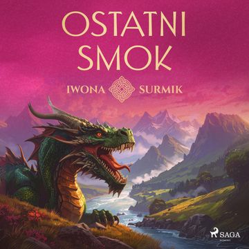 Ostatni smok audiobook, Iwona Surmik