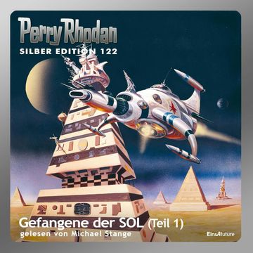 Gefangene der SOL - Teil 1 (Perry Rhodan Silber Edition 122) audiobook, Peter Griese