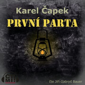 První parta audiobook, Karel Čapek