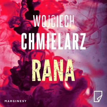 Rana audiobook, Wojciech Chmielarz