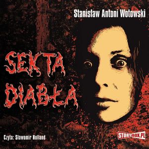 Sekta diabła, Stanisław Wotowski