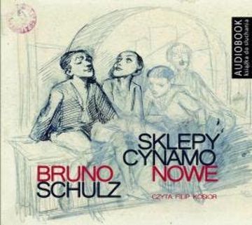 Sklepy cynamonowe audiobook, Bruno Schulz