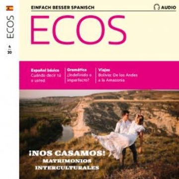 Spanisch lernen Audio - Wir heiraten: Binationale Ehen audiobook, Covadonga Jiménez