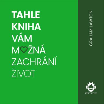 Tahle kniha vám možná zachrání život audiobook, Graham Lawton