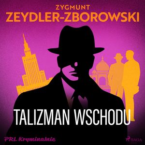 Talizman wschodu, Zygmunt Zeydler-Zborowski
