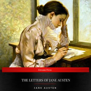 The Letters of Jane Austen, Jane Austen