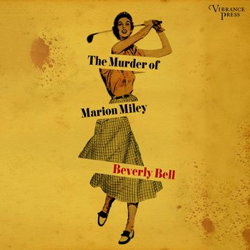 The Murder of Marion Miley (Unabridged) audiobook, Beverly Bell
