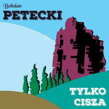 Tylko cisza audiobook, Bohdan Petecki