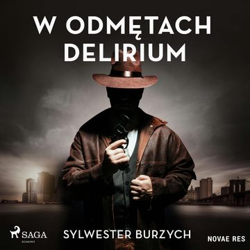 W odmętach delirium, Sylwester Burzych