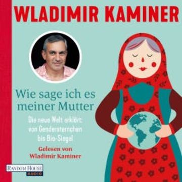 Wie sage ich es meiner Mutter audiobook, Wladimir Kaminer
