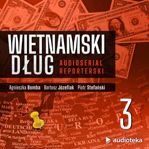 Wietnamski dług. Odcinek 3: Śledztwo, Agnieszka Bomba, Bartosz Józefiak, Piotr Stefański